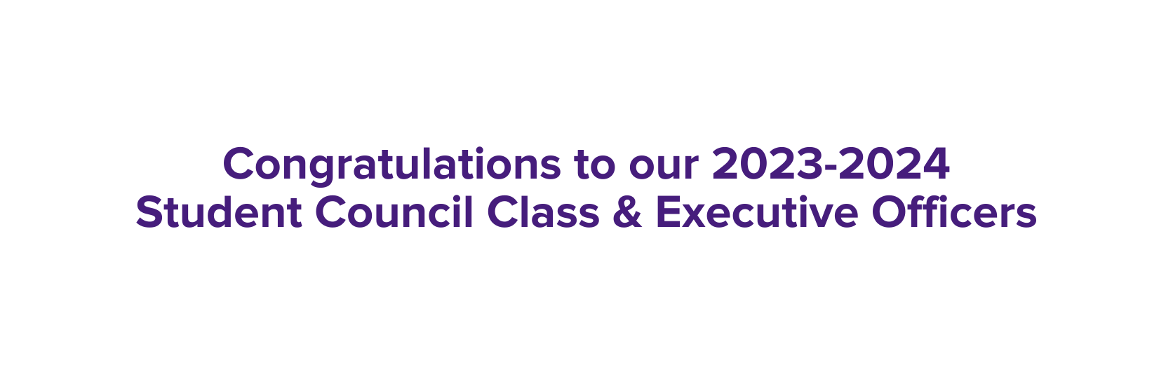 Congratulations to our 2023 2024 Student Council Class Executive Officers